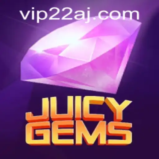 Exploring JuicyGems: The Latest Gaming Phenomenon and How to Navigate 22aj PH Login