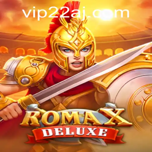 Discover the World of RomaXDeluxe: An Engaging Gaming Experience