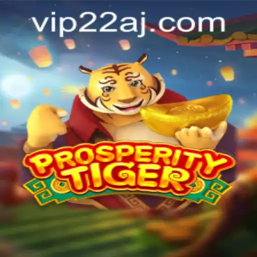 ProsperityTiger: Unveiling the Exciting New World of Online Gaming