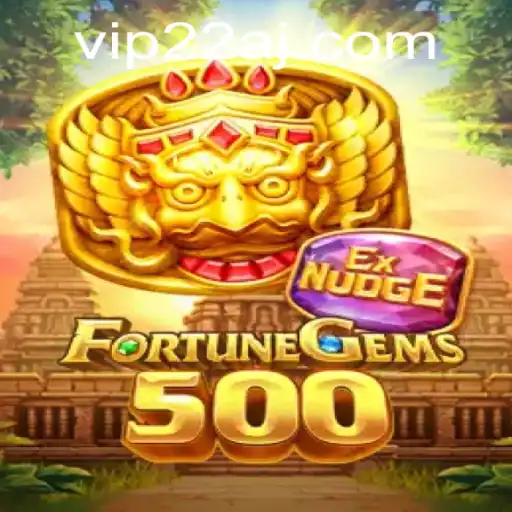 Discovering FortuneGems500: An Engaging Experience with 22aj PH Login