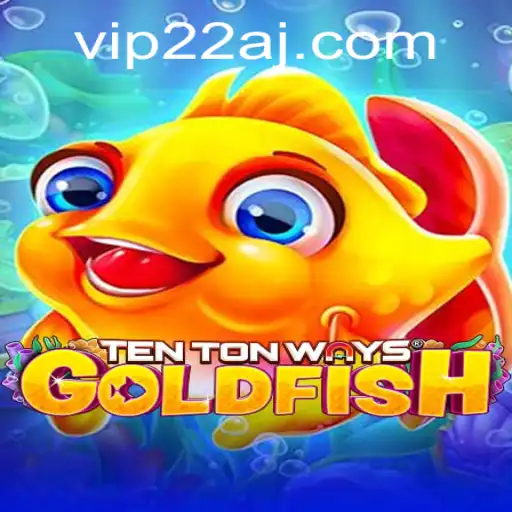 TenTonWaysGoldfish: A Revolutionary Gaming Experience